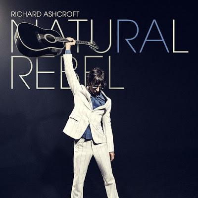 ALBUM REVIEW: Richard Ashcroft – Natural Rebel