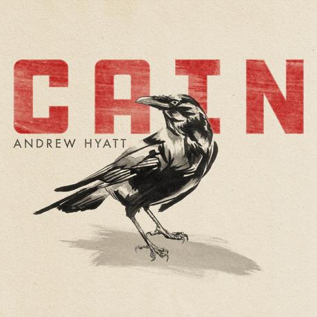 Cain: Andrew Hyatt EP Review