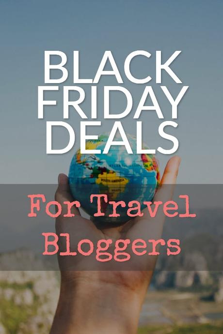 Black Friday Deals For Travel Bloggers 2018