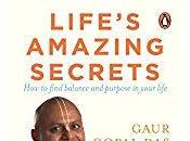 Book Review: Life’s Amazing Secrets Gaur Gopal