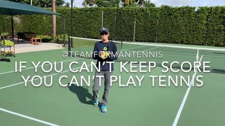 If You Can’t Keep Score You Can’t Play Tennis If You Can’t Keep Score You Can’t Play Tennis