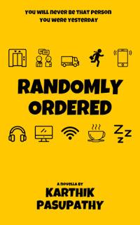 Randomly Ordered by Karthik Pasupathy: Book Review