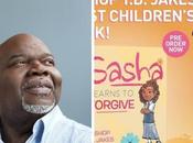 Bishop Jakes Releasing First Children’s Book ‘Sasha Learns Forgive’