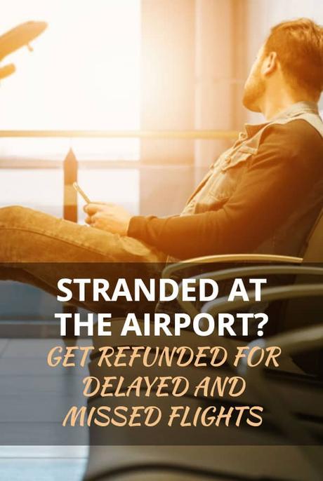 Flight Cancellations & Flight Delays – How To Get A Refund