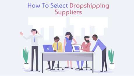 [Updated] How To Select Best Dropshipping Suppliers/WholeSalers 2018
