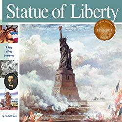 Image: Statue of Liberty: A Tale of Two Countries (Wonders of the World), by Elizabeth Mann (Author), Alan Witschonke (Illustrator). Publisher: Mikaya Press (April 14, 2011)