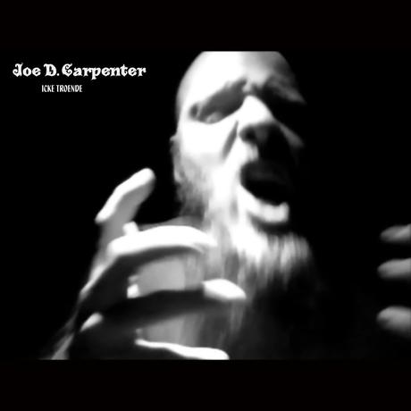 Joe D. Carpenter - Icke Troende