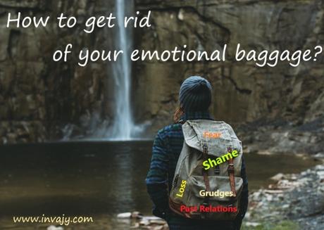 How to get rid of your emotional baggage?