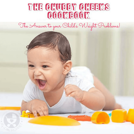 Find the answers to all your child's eating problems with the Chubby Cheeks Cookbook!