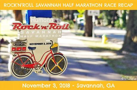 Rock’n’Roll Savannah Half Marathon Race Recap