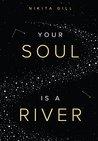 BOOK REVIEW: Your Soul is a River by Nikita Gill