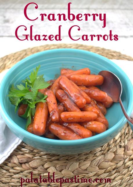 Cranberry Glazed Carrots #CranberryWeek Cranberry Glazed Carrots #CranberryWeek