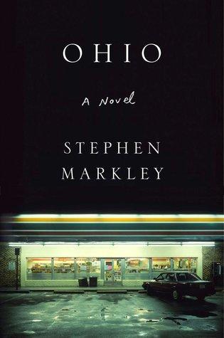 Ohio by Stephen Markley - Feature and Review