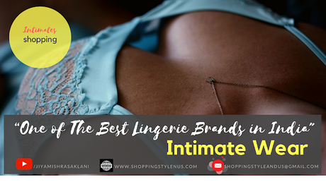 Shopping, Style and Us: India's Best Shopping and Self-Help Blog - #NotSponsored - This Lingerie Brand in India Is One Of The Best!