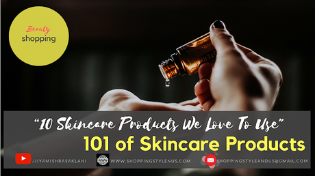 Shopping,Style and Us : India's est Shopping and Self-help Blog - 10 Skincare Products We Tried And You Should Too!