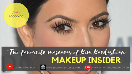 Shopping, style and Us, India's Best Shopping and Self-Help Blog - Kim Kardashian's Most Favourite Mascara is...a drigstore find and a high-end cult favorite.