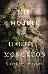 The Murder of Harriet Monckton – Elizabeth Haynes