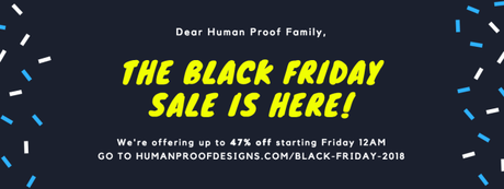 Human Proof Designs Discount Code Black Friday 2018 Upto 47% Off