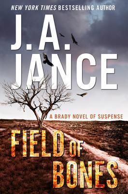 Field of Bones by J.A. Jance- Feature and Review