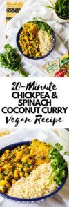 20-Minute Chickpea & Spinach Coconut Curry - Vegan Recipe from The Tofu Diaries #veganfood #veganrecipes