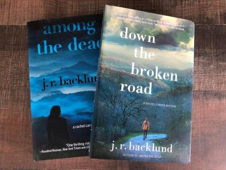 Down the Broken Road (A Rachel Carver Mystery, #2) by J.R. Backlund