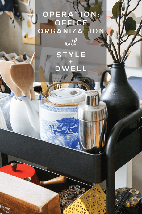 Operation: Office Organization with Style + Dwell