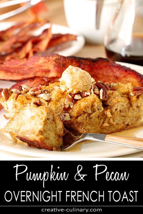 Pumpkin Pecan Overnight French Toast with Bourbon