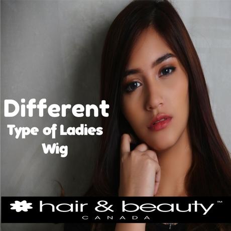 Popular Types of Ladies Wigs which will Reflect your Personality!