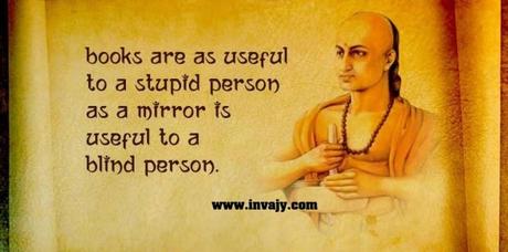 21 Powerful Chanakya Quotes which describe the reality of life