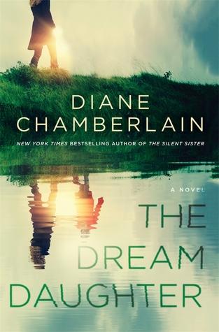 The Dream Daughter by Diane Chamberlain - Feature and Review