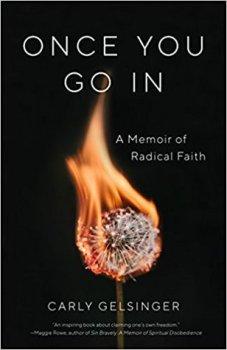 PopUp Blog Tour: Once You Go In: A Memoir of Radical Faith by Carly Gelsinger