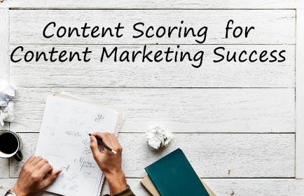 Content Scoring : Why it is Important for Content Marketing Success
