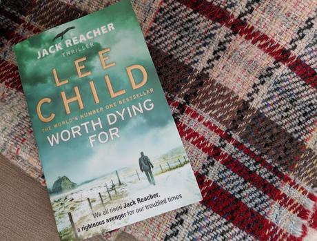 Book Jack Reacher Worth Dying For Lee Child Review