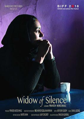 231. Indian director Praveen Morchhale’s third feature film “Widow of Silence” (2018) (India), based on his original story:  A lovely tale woven by the director’s observations on the no-win situation for the women in Kashmir