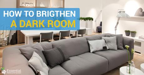 How To Brighten a Dark Room – 8 Things That Work
