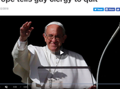 Headlines Keep Pouring Forth: "Pope Francis Goes Full Homophobic"; Tells Clergy Quit" Some Mercy. Hope. Welcome!