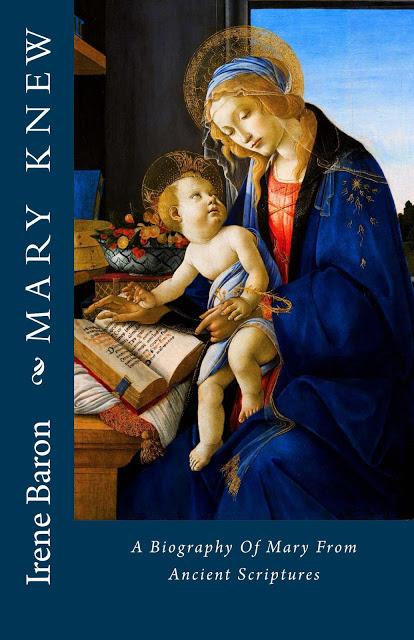 Yes, Mary Knew: Biography by Irene Baron Details God's Plan for Mary