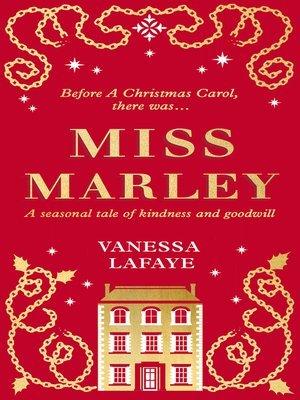 Unusual Book Gift #3 – Miss Marley by Vanessa Lafaye with Rebecca Mascull