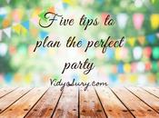 Five Tips Plan Perfect Party