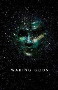 Waking Gods (Themis Files #2) – Sylvain Neuvel