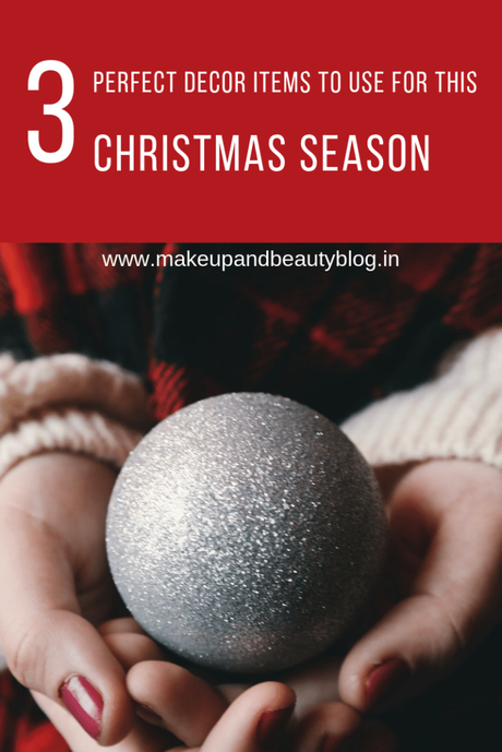 Three Perfect Decor Items to Use for This Christmas Season