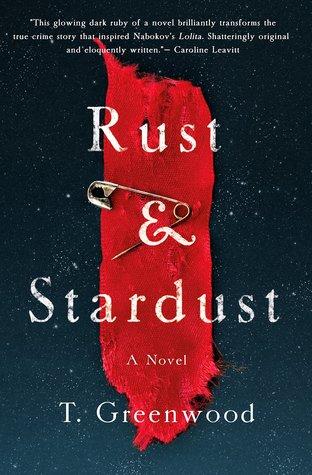 Rust & Stardust by T. Greenwood- Feature and Review