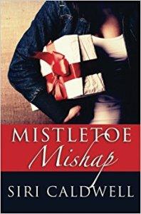 Danika reviews Mistletoe Mishap by Siri Caldwell