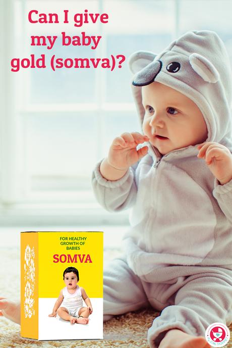 Somva is an Ayurvedic medicine, usually fed to babies in Indian homes. Being so common, it's natural for parents to wonder - Can I give my Baby Somva?
