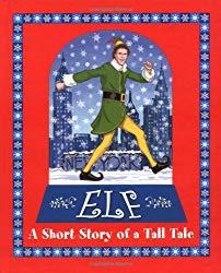 Image: Elf: A Short Story of a Tall Tale, by Art Ruiz (Author), David Berenbaum. Publisher: Price Stern Sloan (October 13, 2003)