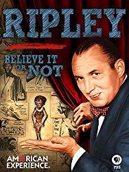 Image: Ripley: Believe It or Not Video | LeRoy Robert Ripley rose to fame during the Great Depression, transforming himself into an entertainer who mesmerized the nation with his razzle-dazzle blend of homespun Americana and freakish oddities