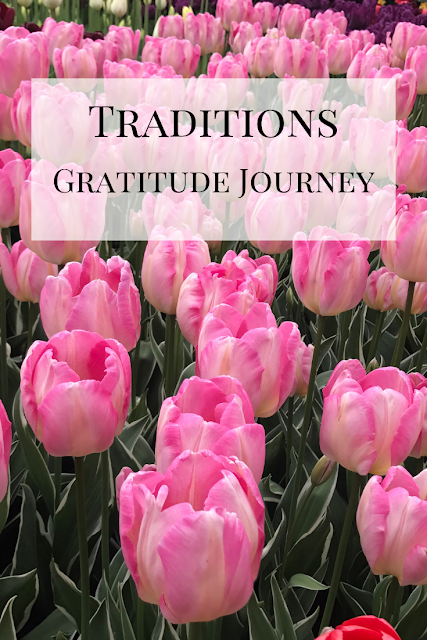 Week 8 - Gratitude Journey - Traditions