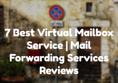 7 Best Virtual Mailbox Service | Mail Forwarding Services Reviews