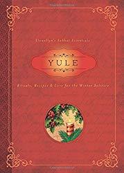 Image: Yule: Rituals, Recipes, and Lore for the Winter Solstice (Llewellyn's Sabbat Essentials), by Susan Pesznecker (Author), Llewellyn (Author). Publisher: Llewellyn Publications (October 8, 2015)