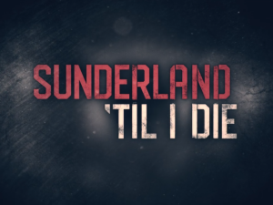 Sunderland ‘Til I Die (Season 1) Review